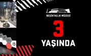 Beşiktaş JK Müzesi 3 Yaşında